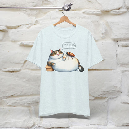 ''I Am Full,Not Really Interested'' Cat T-shirt for Women 100% Cotton* - Nunu&Miao Studio