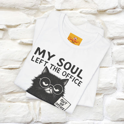 "My Soul Left The Office..." |Funny Cat T-Shirt | Nunu&Miao Studio