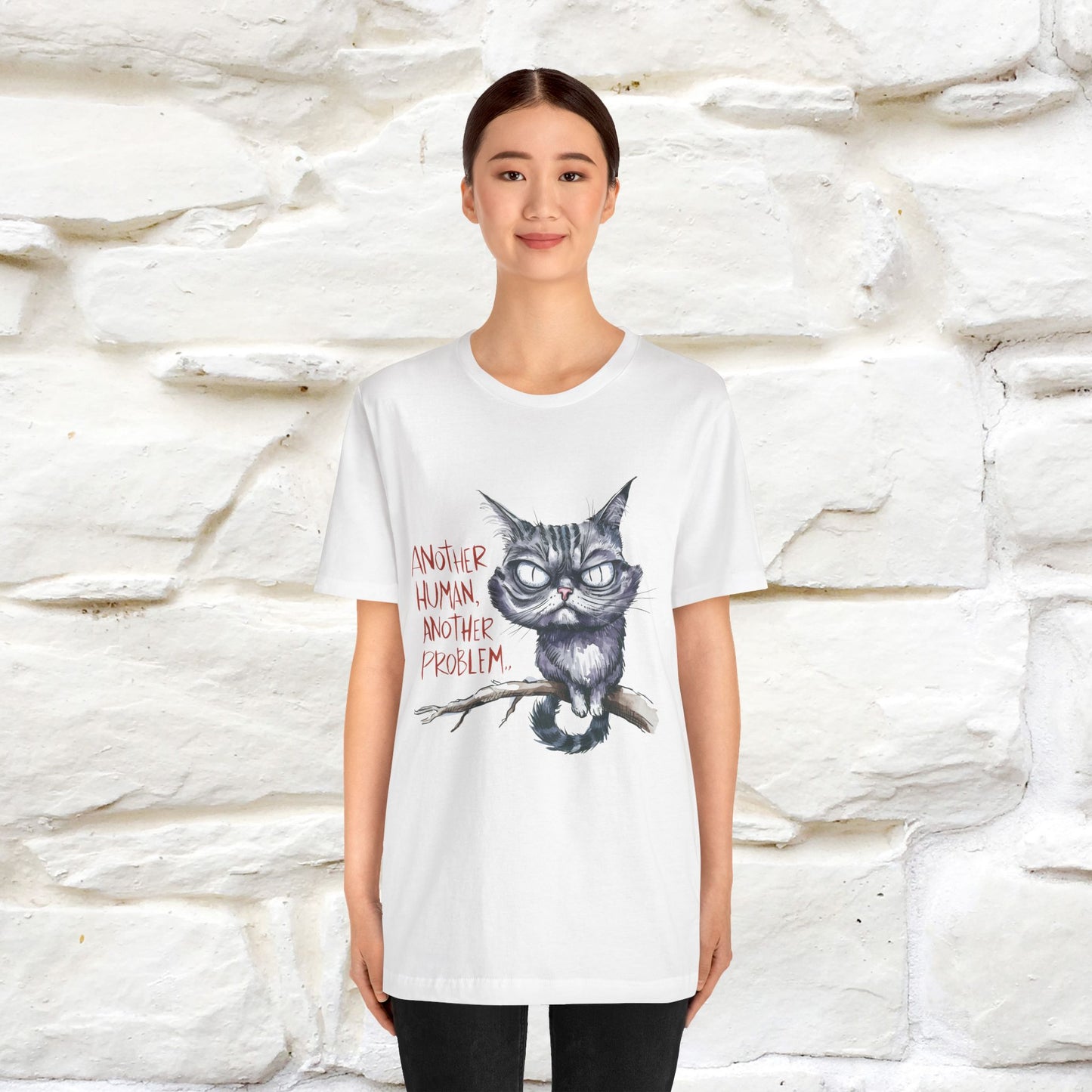 "Another Human, Another Problem" Funny Cat T-Shirt for Men & Women | 100% Cotton* 🐾