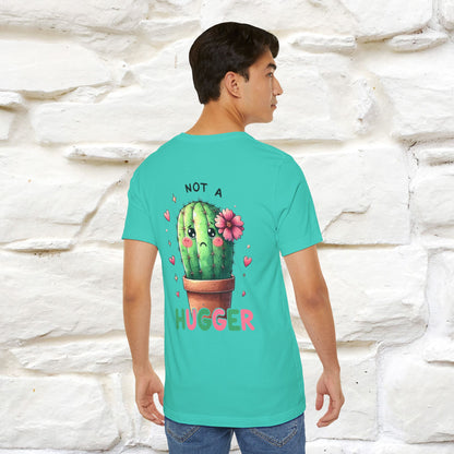 "Not A Hugger" |Funny T-Shirt | Front & Back Design|Nunu&Miao Studio