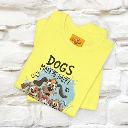 " Dogs Make Me Happy ..."  T-shirt |Nunu&Miao Studio