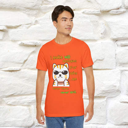"I Make No Apologies... " |Cat T-Shirt | Nunu&Miao Studio