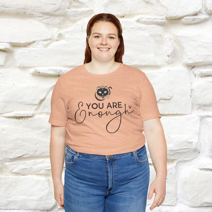 ''You Are Enough'' T-shirt for Women 100% Cotton* - Nunu&Miao Studio