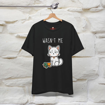 "Wasn't Me" Cat T-shirt for Men & Women | 100% Cotton* 🐾