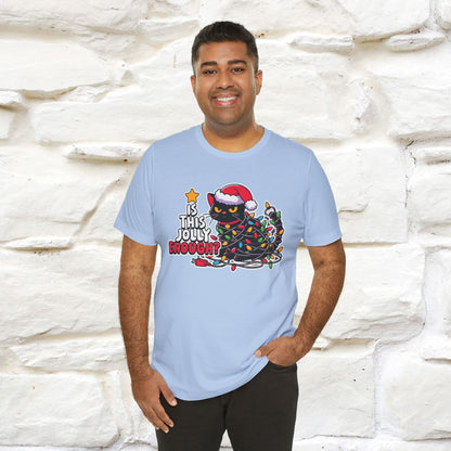 “Is This Jolly Enough?” | Cat T-Shirt | Nunu&Miao Studio