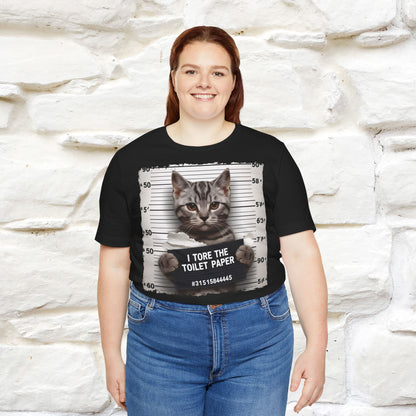 I Tore The Toilet Paper Cat T-Shirt for Men & Women | 100% Cotton*