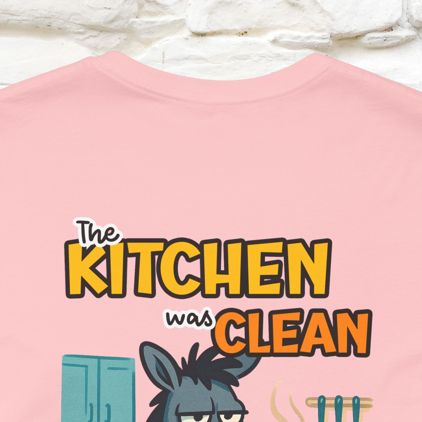 "The Kitchen Was Clean... " |Funny T-Shirt | Nunu&Miao Studio