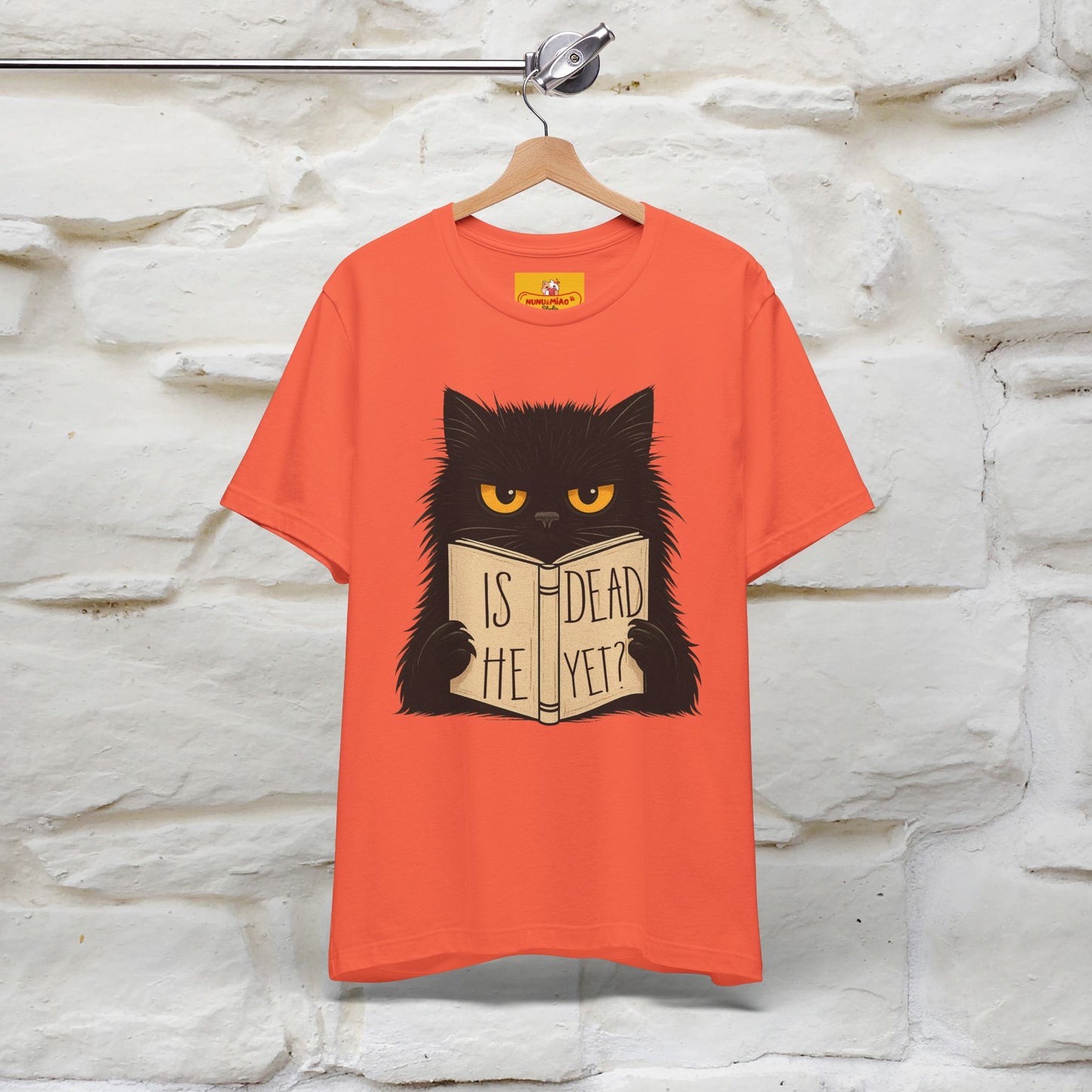 "Is He Dead Yet" |Cat T-Shirt | Nunu&Miao Studio