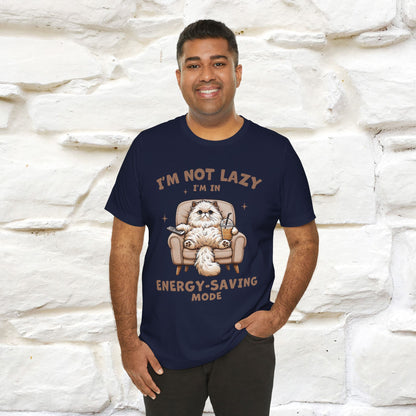 "I'm Not Lazy I'm In Energy-Saving Mode " Cat T-shirt |Nunu&Miao Studio