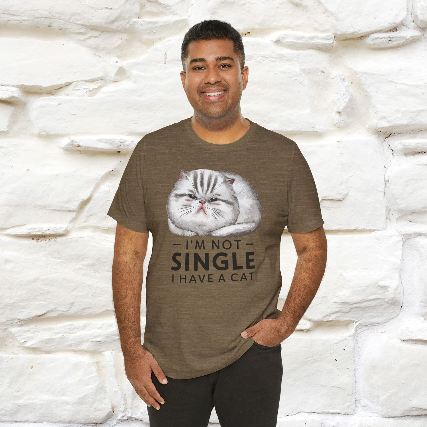 I’m Not Single, I Have a Cat | Funny Cat Shirt for Men & Women | 100% Cotton*