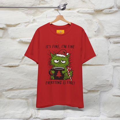 "It's Fine, I'm Fine  ...." |Funny Cat  T-Shirt | Nunu&Miao Studio