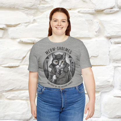 Meow-Sholmes: The Case of the Missing Kibble T-Shirt | Detective Cat Tee for Men & Women | 100% Cotton*