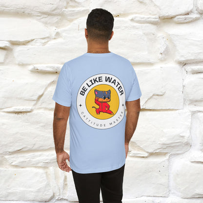 "Be Like Water: Cattitude Master | Cat T-Shirt |Nunu&Miao Studio