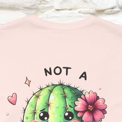"Not A Hugger" |Funny T-Shirt | Front & Back Design|Nunu&Miao Studio