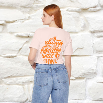 "It Always Seems Impossible Until It’s Done" Cat T-Shirt| Front & Back Design | Nunu&Miao Studio