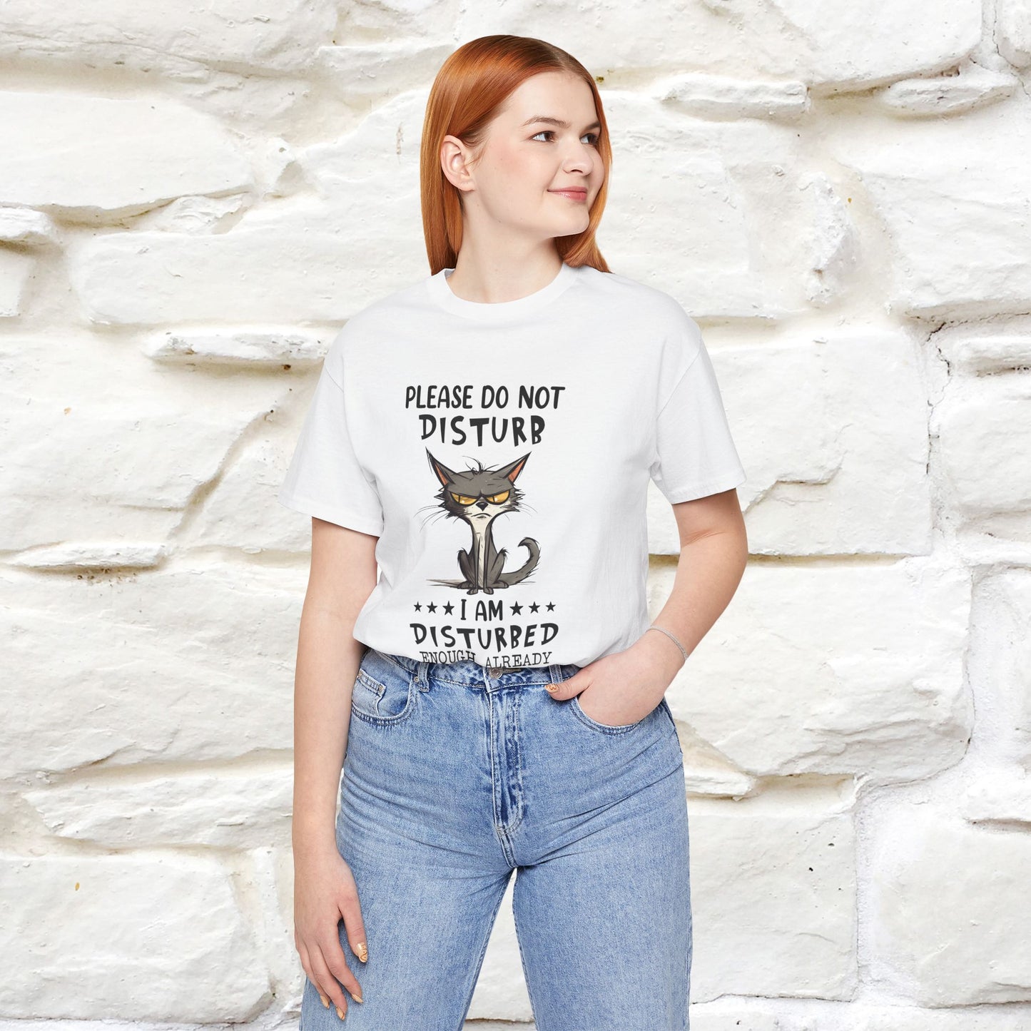 Please Do Not Disturb, I’m Already Disturbed Enough Cat T-Shirt for Men & Women | 100% Cotton* Funny Tee