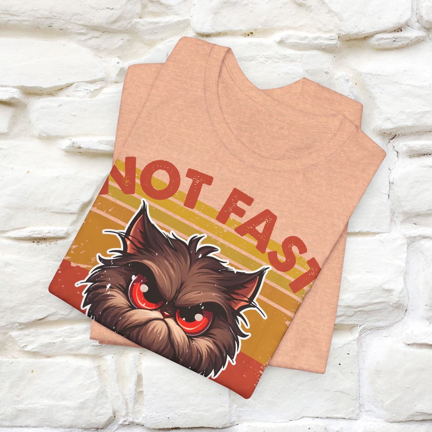 Not Fast, Just Furious T-Shirt for Men & Women | 100% Cotton*