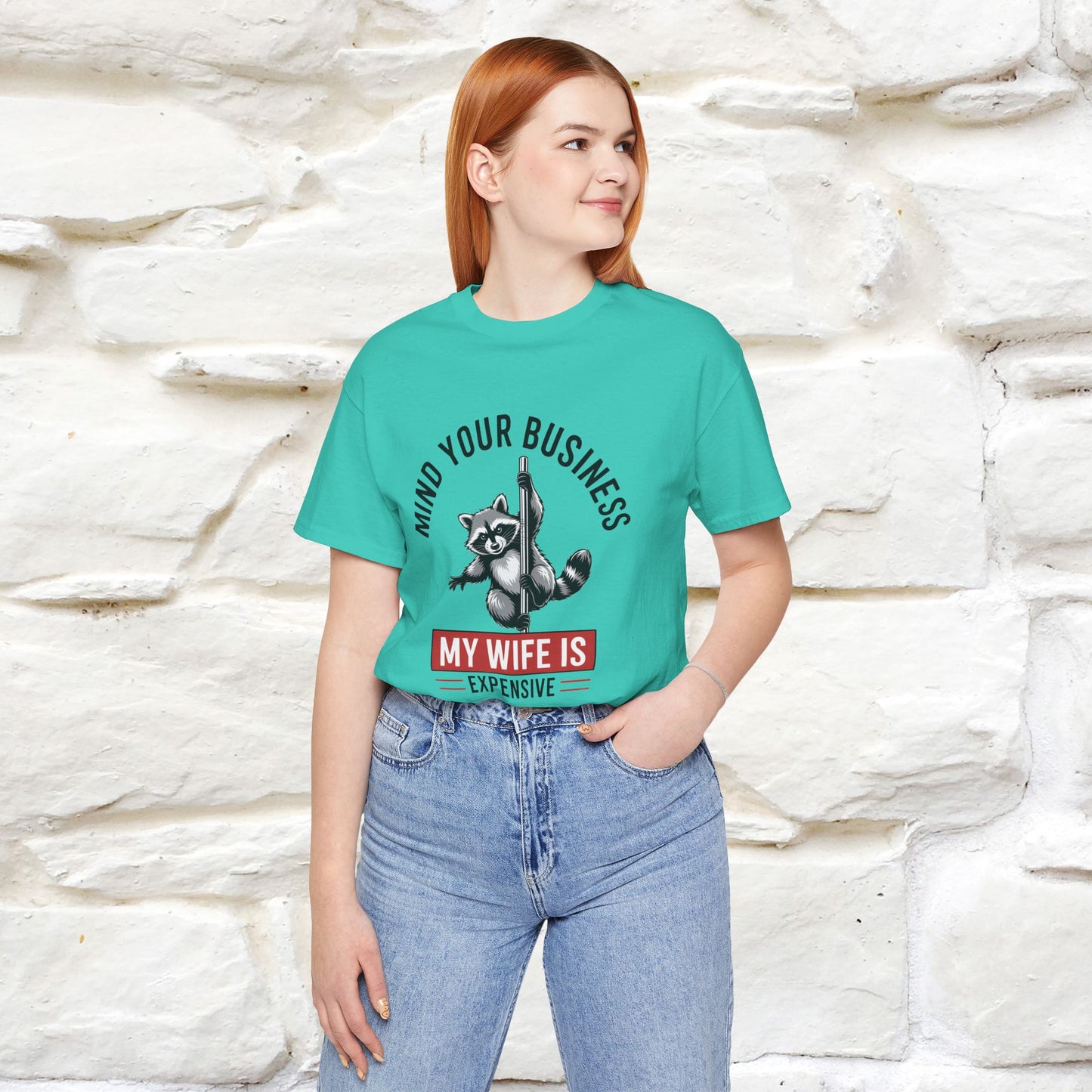 "Mind Your Business My Wife Is Expencive" Funny T-shirt |Nunu&Miao Studio