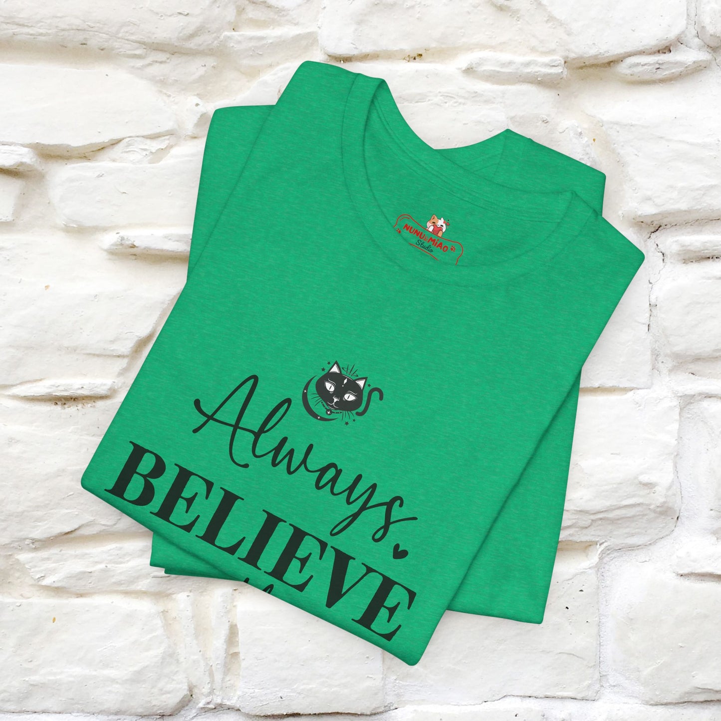 "Always Believe In The Impossible" T-shirt for Men & Women | 100% Cotton*