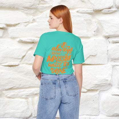 "It Always Seems Impossible Until It’s Done" Cat T-Shirt| Front & Back Design | Nunu&Miao Studio