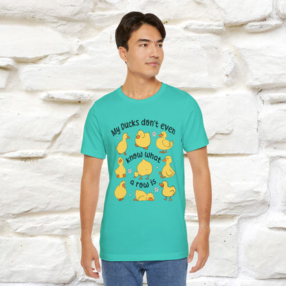"My Duck Don't Even Know What A Row Is" Funny T-shirt |Nunu&Miao Studio