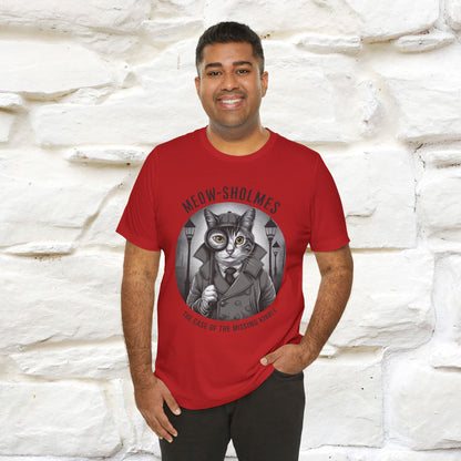 Meow-Sholmes: The Case of the Missing Kibble T-Shirt | Detective Cat Tee for Men & Women | 100% Cotton*