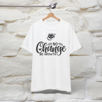 ''No Change No Growth'' T-shirt for Women 100% Cotton* - Nunu&Miao Studio