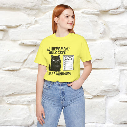 "Achievement Unlocked Bare Minimum." |Cat T-Shirt | Nunu&Miao Studio