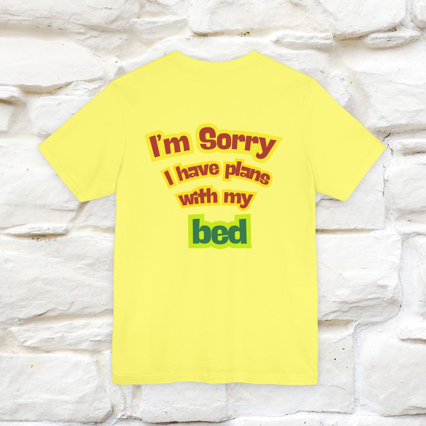 "I Am Sorry I Have Plans With My Bed" |  Cat T-Shirt | Front & Back Design | Nunu&Miao Studio