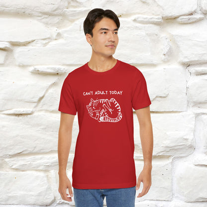 "Can't Adult Today" |Cat T-Shirt | Nunu&Miao Studio