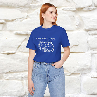 "Can't Adult Today" |Cat T-Shirt | Nunu&Miao Studio