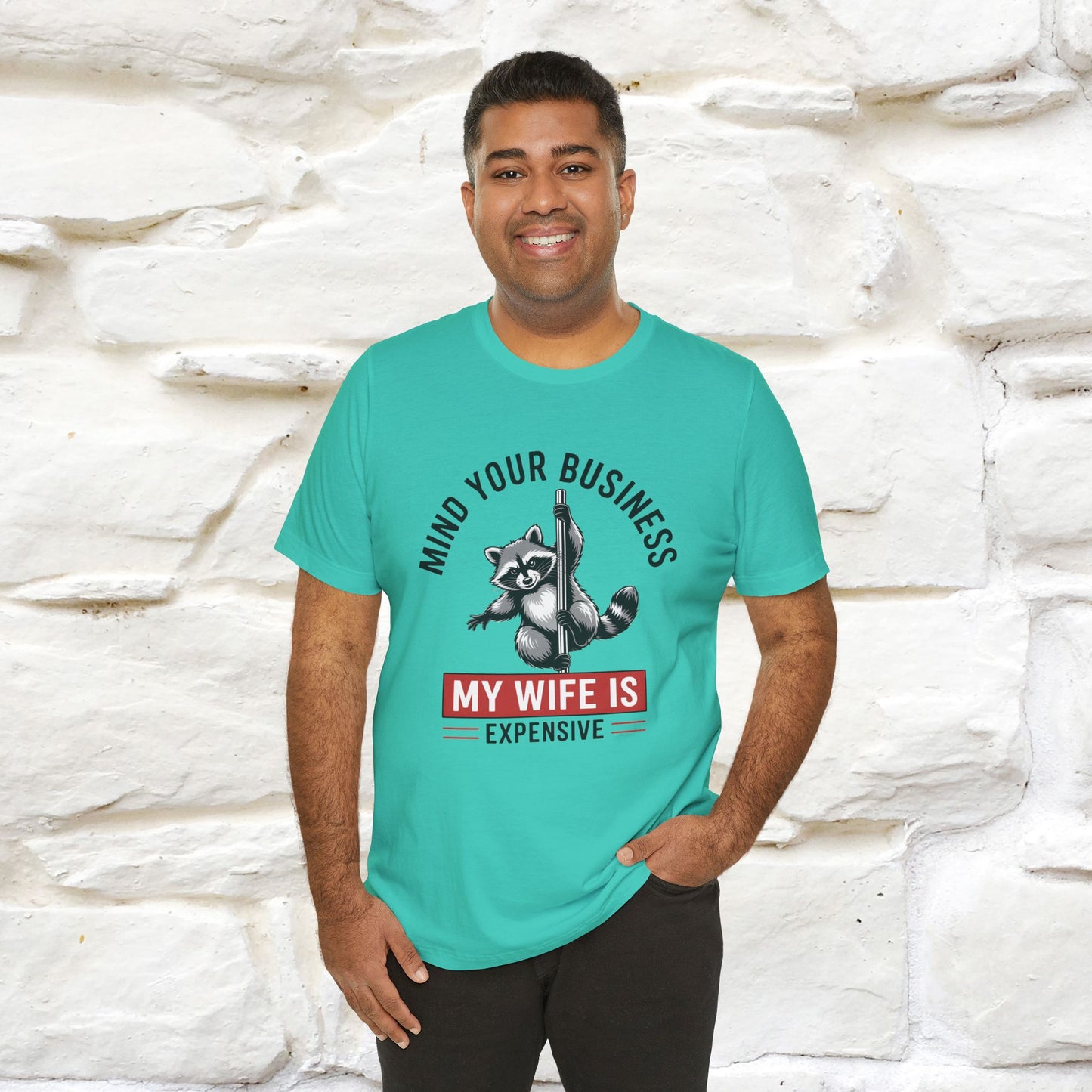 "Mind Your Business My Wife Is Expencive" Funny T-shirt |Nunu&Miao Studio