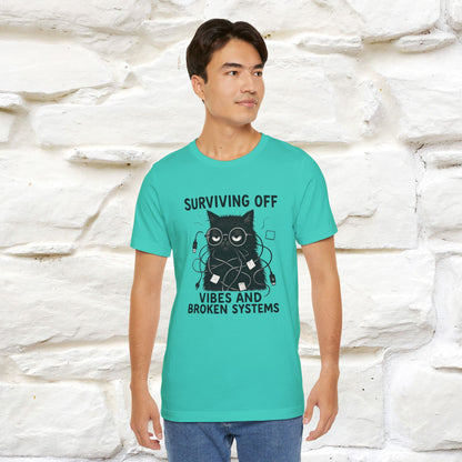 "Surviving Off...Vibes And Broken .. " |Cat T-Shirt | Nunu&Miao Studio