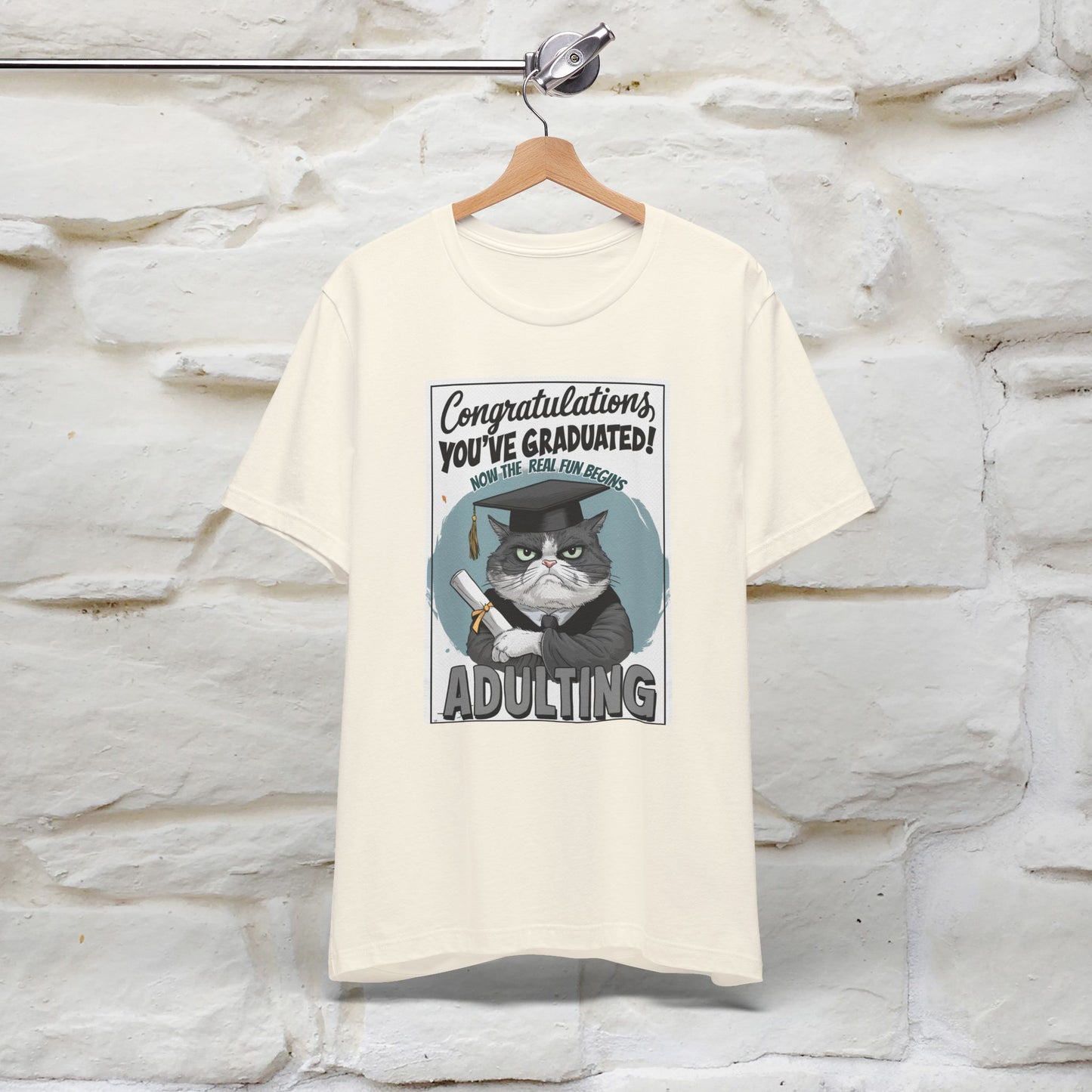 "Congratulations, You've Graduated! Now the Real Fun Begins - Adulting" Funny Cat Graduation T-Shirt for Men & Women | 100% Cotton* | Graduation T-Shirts