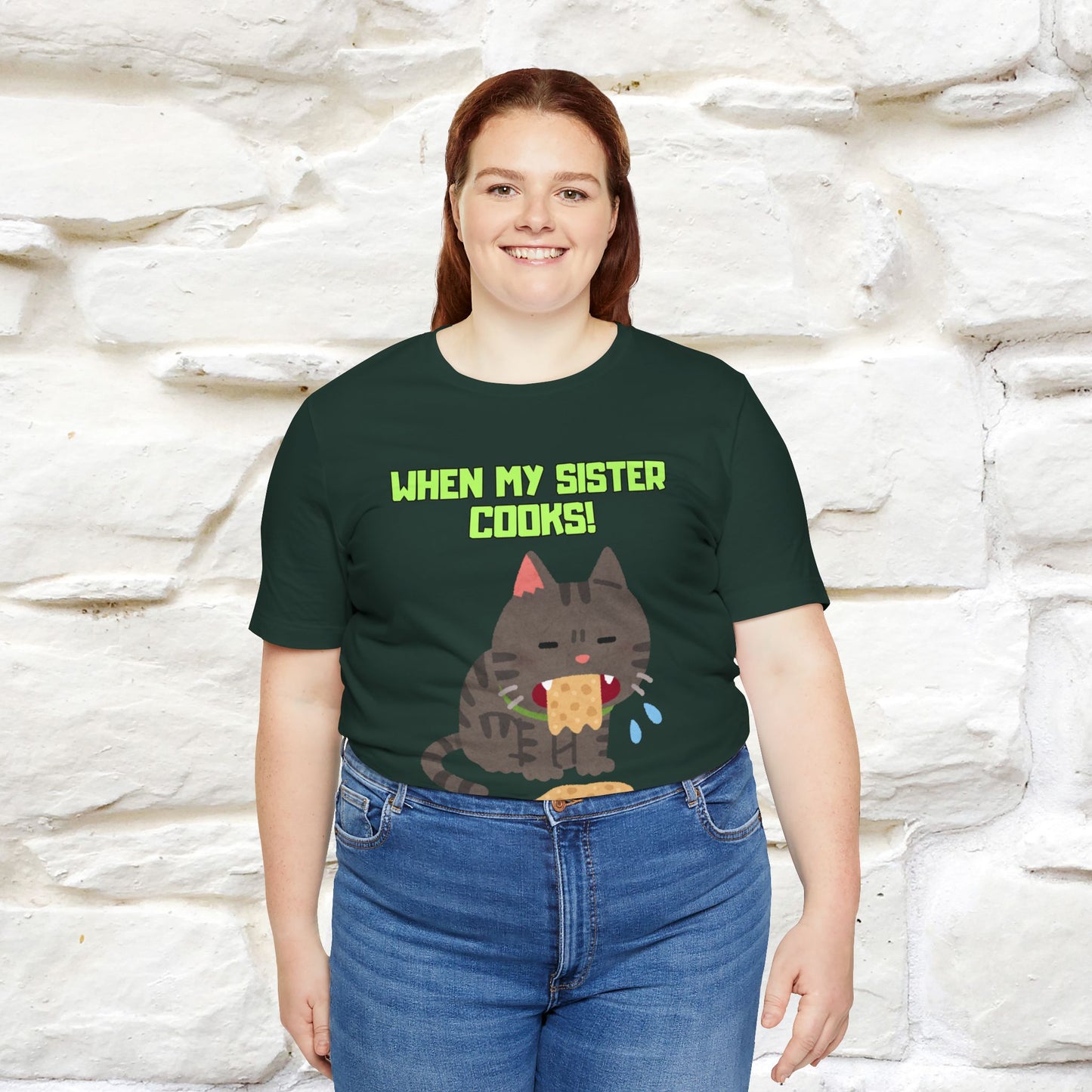 "When My Sister Cooks" Funny Cat  T-shirt |Nunu&Miao Studio