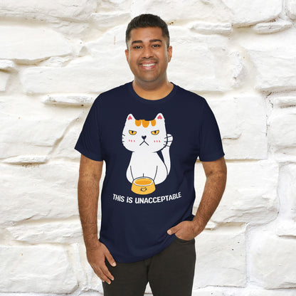 "This Is Unacceptable" Funny Cat T-shirt for Men & Women | 100% Cotton 🐾 | Humorous Cat Lover Tee