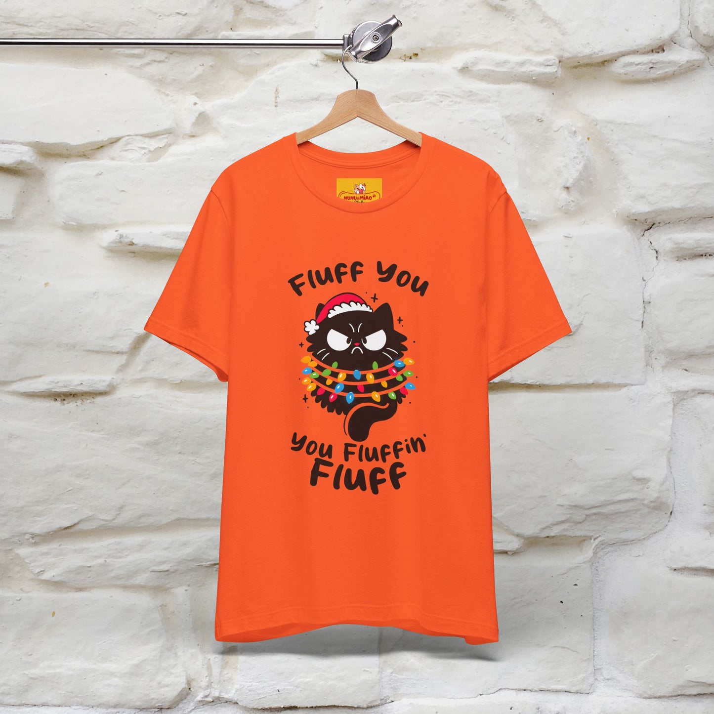 ''Fluff You, You Fluffin Fluff'' | Cattitude Cat Christmas Tee | Nunu&Miao Studio - Nunu&Miao Studio