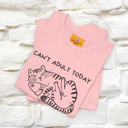 "Can't Adult Today" |Cat T-Shirt | Nunu&Miao Studio
