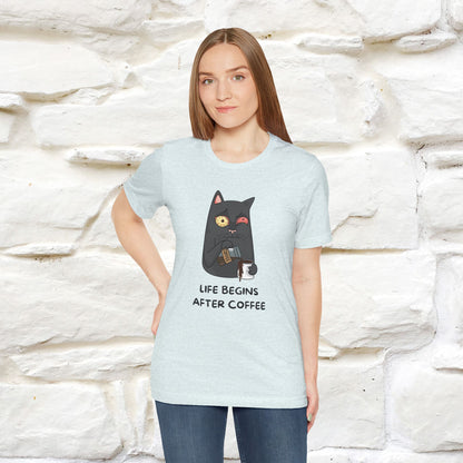 ''Life Begings After Coffe''  Cat T-shirt for Men and Women  100% Cotton*