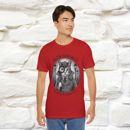 Meow-Sholmes: The Case of the Missing Kibble T-Shirt | Detective Cat Tee for Men & Women | 100% Cotton*