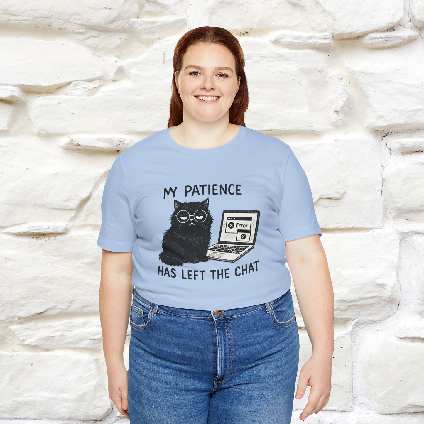 "My Patience Has Left The Chat" |Cat T-Shirt | Nunu&Miao Studio