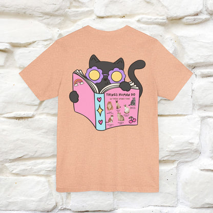 Things Humans Do In Their Spare Time" Cat T-Shirt for Men & Women | 100% Cotton* | Funny & Cozy Vibes for Cat Lovers