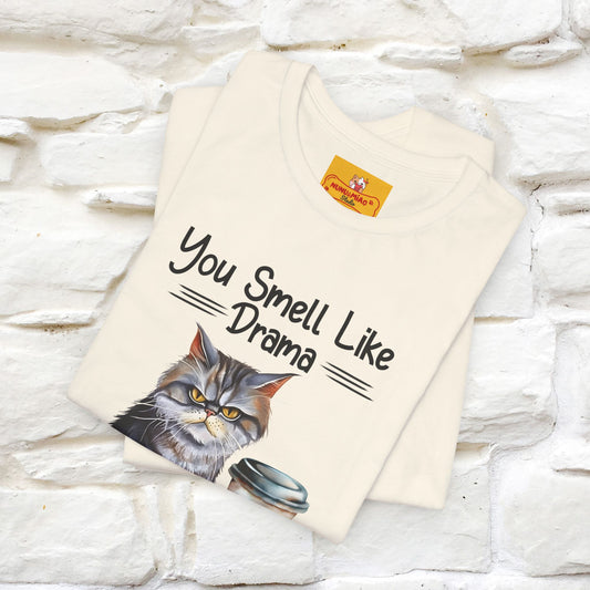 ''You Smell Like Drama and a Headache" Cat T-Shirt | Nunu&Miao Studio - Nunu&Miao Studio