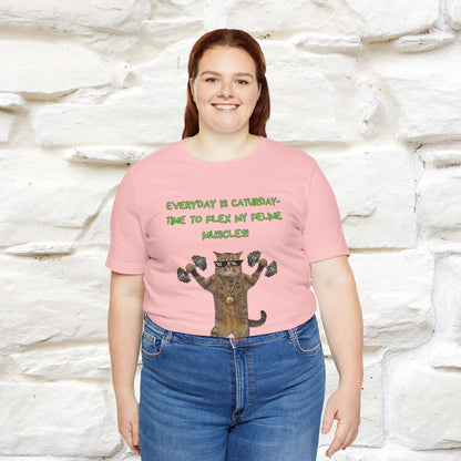 "Everyday Is Caturday – Flex My Feline Muscle"| Funny Cat T-Shirt  |Nunu&Miao Sudio