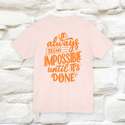 "It Always Seems Impossible Until It’s Done" Cat T-Shirt| Front & Back Design | Nunu&Miao Studio
