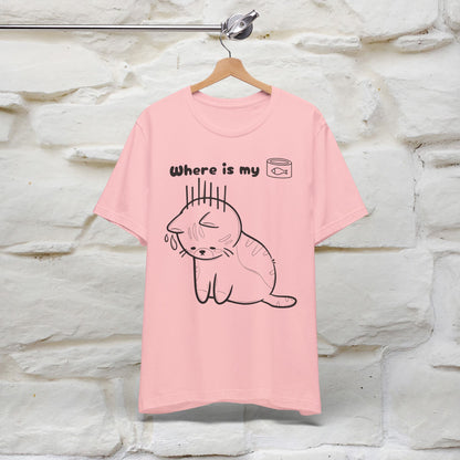 "Where Is My Tuna?" Funny Cat T-Shirt for Men & Women | 100% Cotton* 🐾