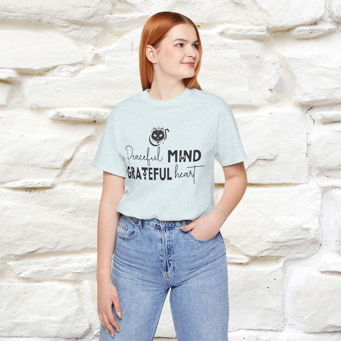 "Peaceful Mind Grateful Heart" T-Shirt for Men & Women | 100% Cotton*