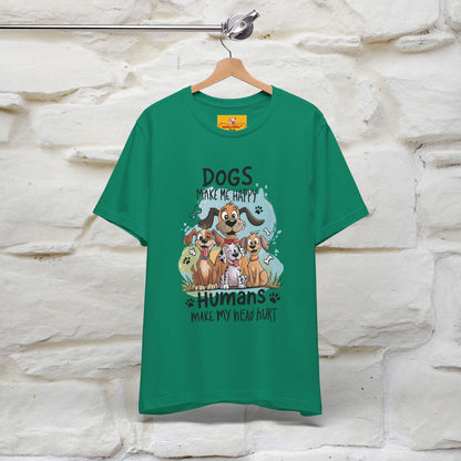 " Dogs Make Me Happy ..."  T-shirt |Nunu&Miao Studio