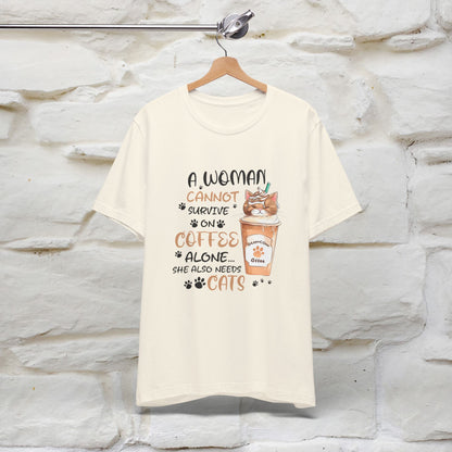 "A Woman Cannot Survive On Coffee Alone... She Also Needs Cats" Cute Cat T-Shirt for Women | 100% Cotton* 🐾