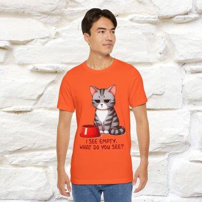 "I See Empty. What Do You See"  | Cat T-Shirt | Nunu&Miao Studio